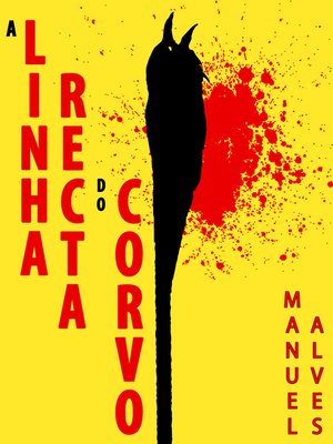 cover image of A Linha Recta do Corvo